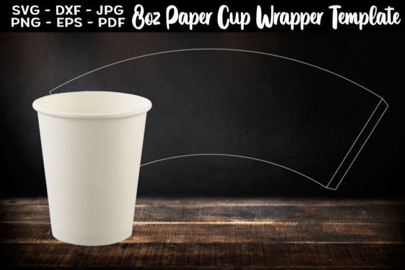 8oz Paper Cup Wrapper Template: Graphics & Print Templates
