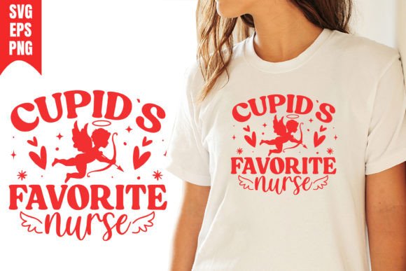 Cupid’s Favorite Nurse Valentine SVG: Graphics & T-Shirt Designs