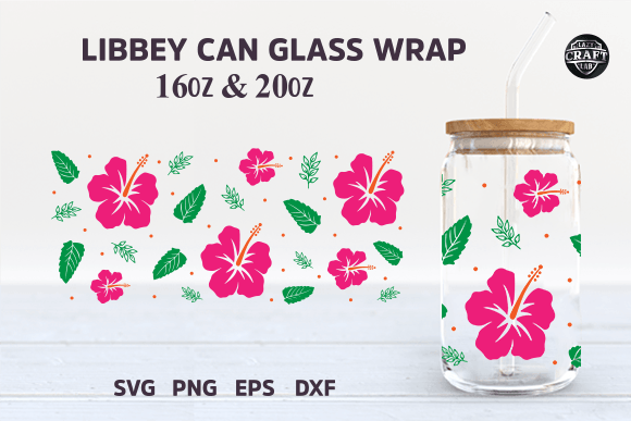 Hibiscus Libbey Glass Can SVG 16Oz Wrap
