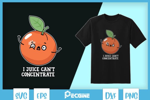 Juice Can t Concentrate Fruit SVG: Graphics for Crafts & Branding